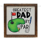 6X6 GREATEST DAD BY PAR SIGN