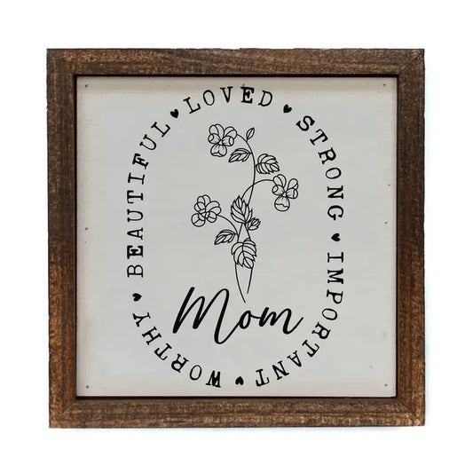 6X6 MOM LOVED IMPORTANT SIGN