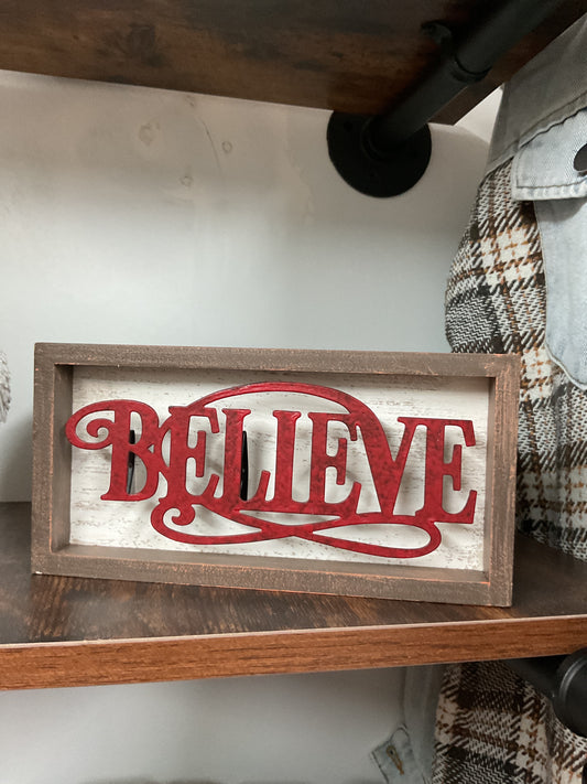 Believe sign